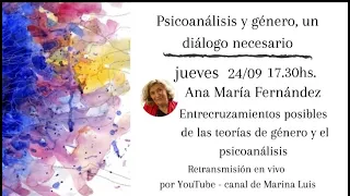 3- PSICONÁLISIS Y GÉNERO: ANA MARÍA FERNANDEZ