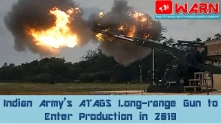 Indian Army’s ATAGS Long-range Gun to Enter Production