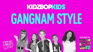 KIDZ BOP Kids Feat. Mini Pop Kids- Gangnam Style (Pseudo Video) [KIDZ BOP 23]