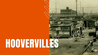 Hoovervilles of the Great Depression