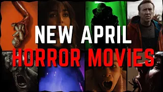 New Horror Movies - April 2024 Releases