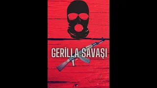 Gerilla Savaşı Nedir? | Kullandıkları Taktik ve Stratejiler