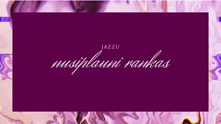 Jazzu – Nusiplauni Rankas (Acoustic Piano Karaoke)