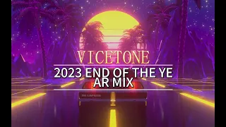 Vicetone-2023 End Of The Year Mix (Unofficially) I wanna make a end of the year mix for Vicetone!!