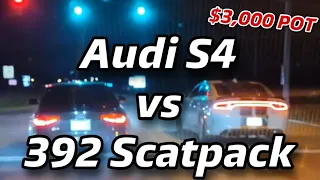 Audi S4 vs 392 Scatpack $3,000 Pot