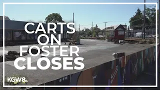 Carts on Foster in Southeast Portland shuts down, and neighbors are worried