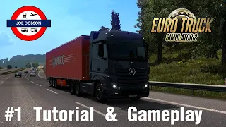 Euro Truck Simulator 2 | Episode 1 | Tutorial & Gameplay