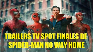 TRAILERS TV SPOTS FINALES DE SPIDER-MAN NO WAY HOME