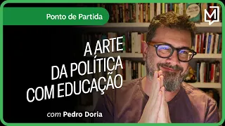 A arte da política com educação | Ponto de Partida