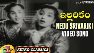 Old Telugu Hit Songs | Nedu Srivariki Video Song | Illarikam Movie | ANR | Jamuna | Mango Music