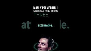 Ten Basic Rules for Better Living - Manly P. Hall [Part Three]