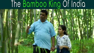 Bamboo King Of India | Anuj Ramatri - An EcoFreak