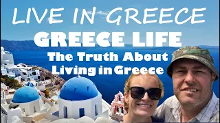 Greece Life - THE TRUTH! 1 hour of info - Living in Greece as a Foreigner