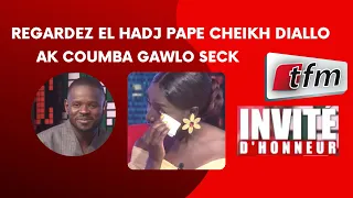 TFM LIVE :  EL HADJI PAPE CHEIKH DIALLO AK COUMBA GAWLO SECK - INVITE D'HONNEUR