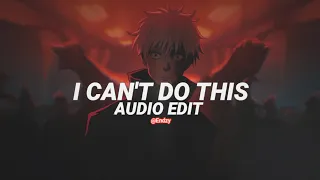 k3nt4 - i can't do this (i knew it) [edit audio]