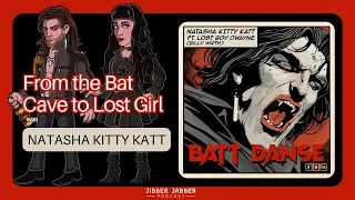 Natasha Kitty Kat: From the Bat Cave to Lost Girl