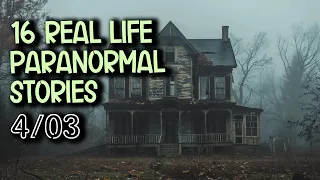 16 Real Life Paranormal Stories - My childhood home was haunted