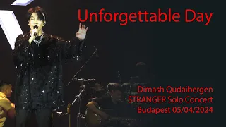 Dimash Qudaibergen - Unforgettable Day, STRANGER Budapest solo concert 05/04/2024 [FANCAM]
