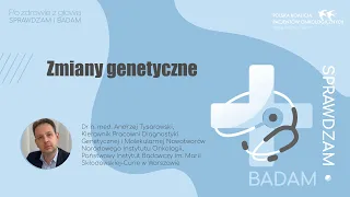 Zmiany genetyczne i kontrola jakości badań genetycznych | SPRAWDZAM I BADAM