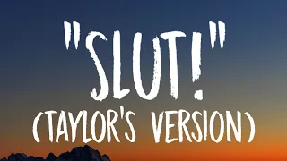 Taylor Swift - "Slut!" [Lyrics] (Taylor's Version) (From The Vault)