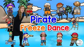 Pirate Freeze Dance| Children's Brain Break| Movement Activity| Kids Exercise |Sing Play Create