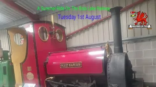 A Summer Ride On The Bala Lake Railway: Tuesday 1st August 2023 ( 200th video )