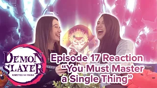 Demon Slayer - Reaction - S1E17 - You Must Master a Single Thing