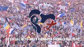 Official Song of WYD Panama 2019 (English Translation) "Here I Am, The Servant of The Lord"