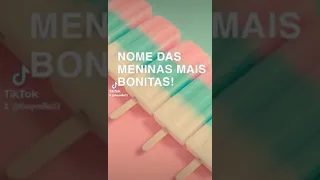 Nome das meninas mais bonita (assista até o final ! ) .. #TikTok