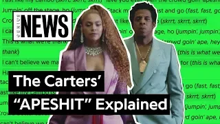 The Carters' (Beyoncé & JAY-Z's) "APESHIT" Explained | Song Stories