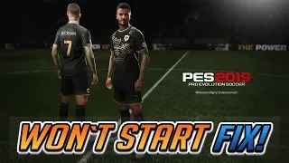 PES 2019 Won't Start / White Screen Crash Fix!