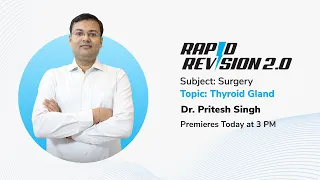 Thyroid Gland from Rapid Revision 2.0 by Dr. Pritesh Singh