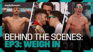 Fight Week, Day 3: Leigh Wood vs Michael Conlan - Weigh In (Behind The Scenes)