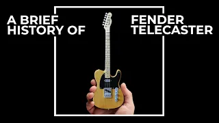 Fender Telecaster | A Brief History Of