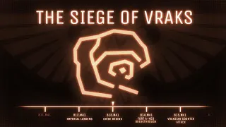 Siege of Vraks Explained in 15 Minutes