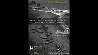 Peter Mitchell, 'The Archaeology of Africa’s Islands: Colonizing and Being Colonized'