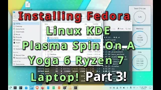 Part 3!! Installing Apps and Tweaking KDE Fedora Settings!