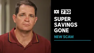 Australians losing superannuation savings to sophisticated new scam | 7.30
