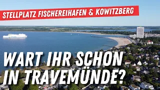 Camping in Travemünde🚐Zwei Stellplatz Tipps für eure Reise ➡️  Kowitzberg & Fischereihafen