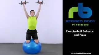 Exercise ball Balance & Press - Exercise Demonstration by Refined Body Fitness