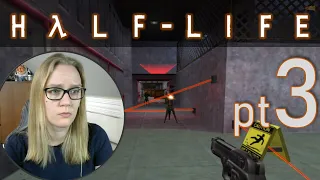 Let's Play Half-Life [Blind] Part 3! Turrets and Lasers.