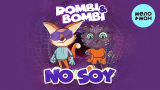 Rombi & Bombi - No Soy (Single 2021)