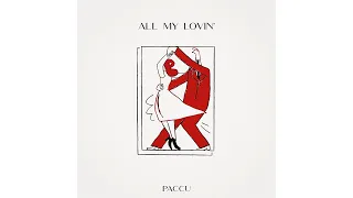 Paccu - All My Lovin'