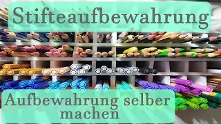 DIY ✿ Aufbewahrung selber basteln ✿ Stifteaufbewahrung ✿ Bastelzimmer