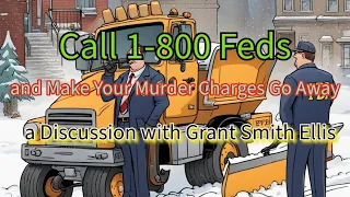 Discussion of Feds in the Karen Read case with Grant Smith Ellis