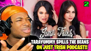 TARAYUMMY TALKS BECOMING THE IT GIRL, HER SINGLE ERA & CELEBRITY DATING RUMORS | JUST TRISH PT. 2