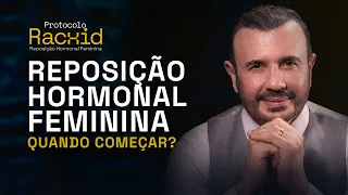 Reposição hormonal feminina quando começar?