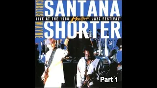 Carlos Santana And Wayne Shorter - Live At The Montreux Jazz Festival 1988 (Part 1)