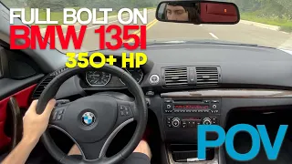 BMW 135I N55 POV DRIVE! +400HP