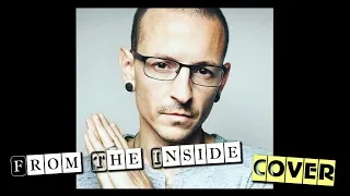 Linkin park - From the inside (vocal cover)